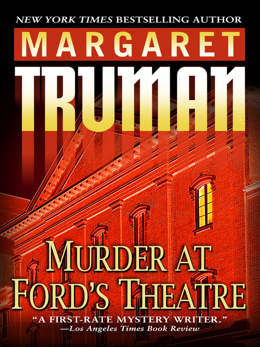 Title details for Murder at Ford's Theatre by Margaret Truman - Available